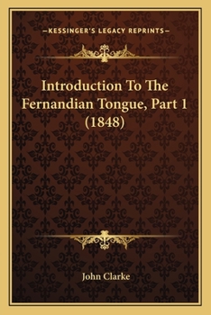 Paperback Introduction To The Fernandian Tongue, Part 1 (1848) Book