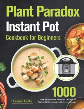 Paperback Plant Paradox Instant Pot Cookbook for Beginners Book