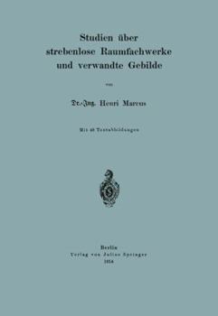 Paperback Studien Über Strebenlose Raumfachwerke Und Verwandte Gebilde [German] Book
