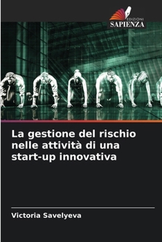 Paperback La gestione del rischio nelle attività di una start-up innovativa [Italian] Book