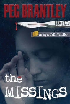 Hardcover The Missings (Aspen Falls Thrillers Book 2) Book