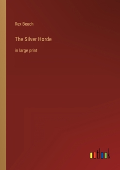 Paperback The Silver Horde: in large print Book