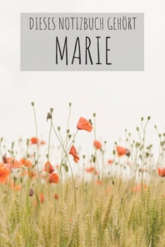 Dieses Notizbuch Gehört Marie: Notebook Notizbuch Punktraster Dotgrid Gepunktet 120 Seiten Din A5 I Schulheft I Skizzenbuch I Tagebuch I ... I Alexandra I Name I Marie (German Edition)