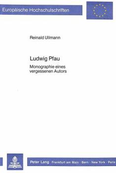 Paperback Ludwig Pfau: Monographie Eines Vergessenen Autors [German] Book