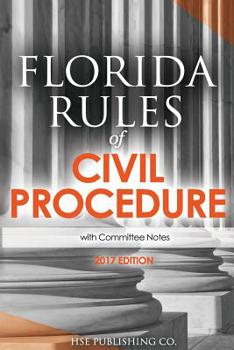 Paperback Florida Rules of Civil Procedure (2017 Edition): with Committee Notes Book