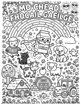 My First Words - Mo Chéad Fhocail Gaeilge: As Gaeilge