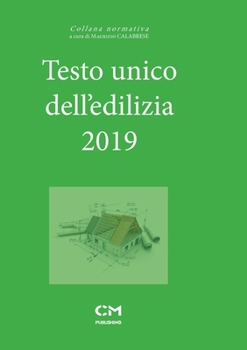 Paperback Testo unico dell'edilizia 2019 [Italian] Book