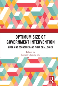 Paperback Optimum Size of Government Intervention: Emerging Economies and Their Challenges Book