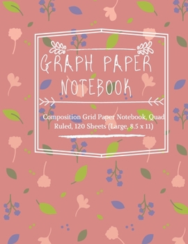 Paperback Graph Paper Notebook 5x5: Composition Grid Paper Notebook, Quad Ruled, 120 Sheets (Large, 8.5 x 11): Notebook with graph paper 5x5 Book