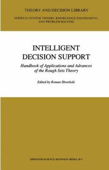 Paperback Intelligent Decision Support: Handbook of Applications and Advances of the Rough Sets Theory Book