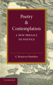 Paperback Poetry and Contemplation: A New Preface to Poetics Book
