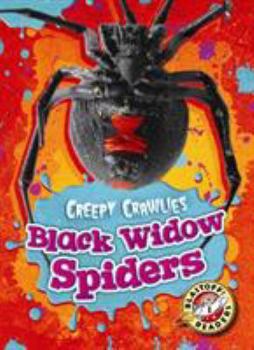 Black Widow Spiders - Book  of the Creepy Crawlies