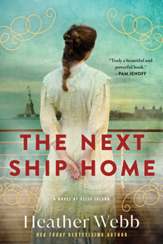 Paperback The Next Ship Home: A Novel of Ellis Island Book
