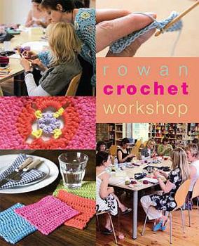 Paperback Rowan Crochet Workshop. Emma Seddon Book
