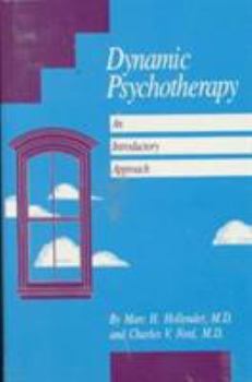 Hardcover Dynamic Psychotherapy: An Introductory Approach Book
