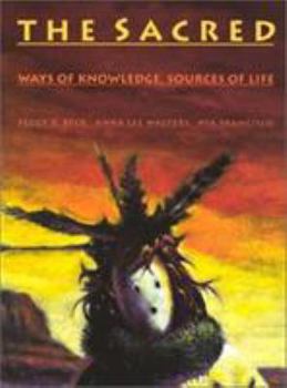 Paperback The Sacred: Ways of Knowledge, Sources of Life Book