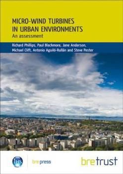 Paperback Micro-Wind Turbines in Urban Environments: An Assessment (Fb 17) Book