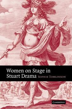 Paperback Women on Stage in Stuart Drama Book