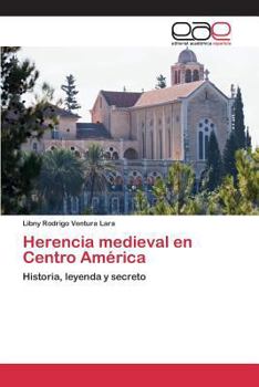 Paperback Herencia medieval en Centro América [Spanish] Book