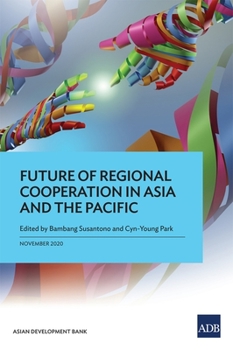 Paperback Future of Regional Cooperation in Asia and the Pacific Book