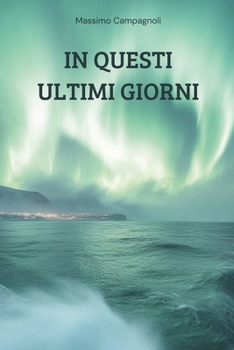 Paperback In questi ultimi giorni [Italian] Book