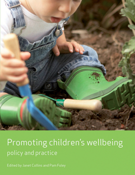 Paperback Promoting Children's Wellbeing: Policy and Practice Book