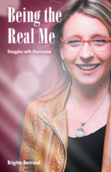 Paperback Being the Real Me: Struggles with Depression Book