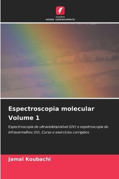 Espectroscopia molecular Volume 1 (Portuguese Edition)