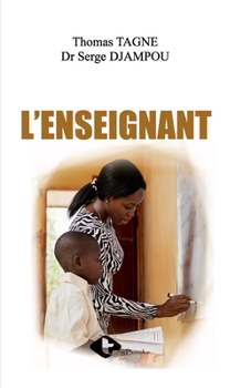 L'ENSEIGNANT (French Edition)