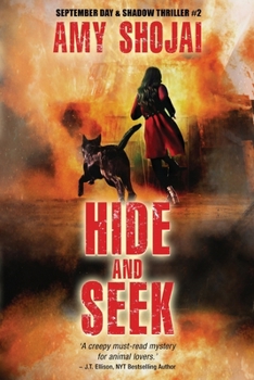 Hide And Seek: A Dog Lover's Medical Thriller Suspense - Book #2 of the September Day