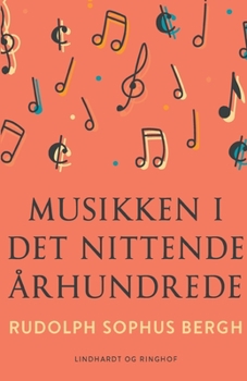 Paperback Musikken i det nittende ?rhundrede [Danish] Book