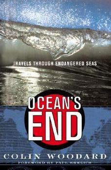 Hardcover Ocean's End Travels Through Endangered Seas Book