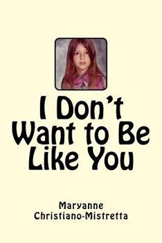 Paperback I Don't Want to Be Like You Book