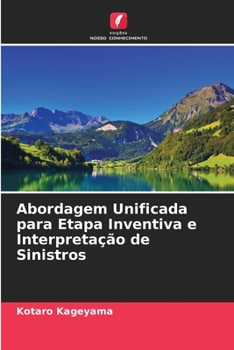 Paperback Abordagem Unificada para Etapa Inventiva e Interpretação de Sinistros [Portuguese] Book