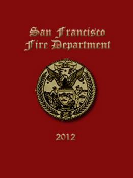 Hardcover San Francisco Fire Department 2015, San Francisco Firefighters Union Local 798 Book