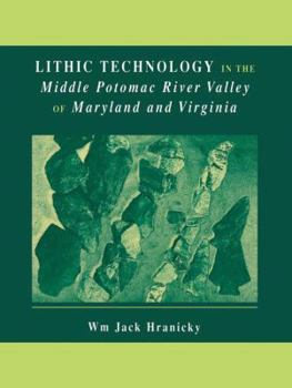 Paperback Lithic Technology in the Middle Potomac River Valley of Maryland and Virginia Book