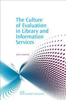 Paperback The Culture of Evaluation in Library and Information Services Book