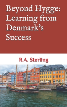 Paperback Beyond Hygge: Learning from Denmark's Success Book