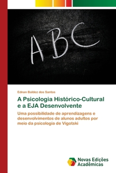 Paperback A Psicologia Histórico-Cultural e a EJA Desenvolvente [Portuguese] Book