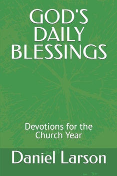 Paperback God's Daily Blessings: Devotions for the Church Year Book