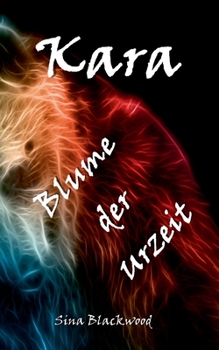 Paperback Kara - Blume der Urzeit [German] Book