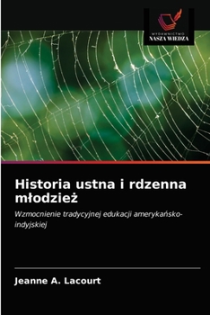 Paperback Historia ustna i rdzenna mlodzież [Polish] Book
