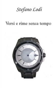 Paperback Versi e rime senza tempo [Italian] Book