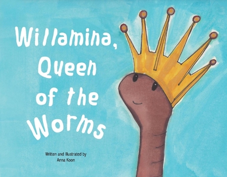 Paperback Willamina, Queen of the Worms Book