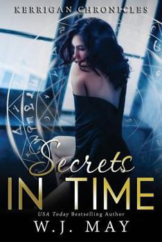 Secrets in Time: Paranormal Fantasy Young Adult New Adult Romance - Book #4 of the Kerrigan Chronicles