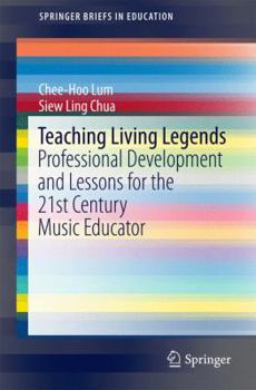 Paperback Teaching Living Legends: Professional Development and Lessons for the 21st Century Music Educator Book