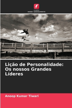 Paperback Lição de Personalidade: Os nossos Grandes Líderes [Portuguese] Book