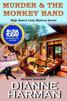 Murder & The Monkey Band - Book #1 of the High Desert