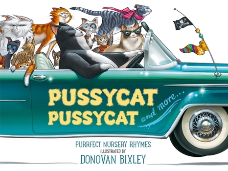 Paperback Pussycat Pussycat: Purrfect Nursery Rhymes Book