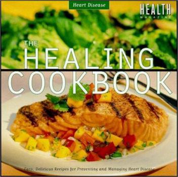 Hardcover The Healing Cookbook: Healthy Heart Book